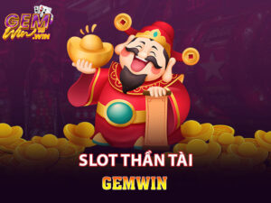 Hướng dẫn chơi Slot thần tài gemwin